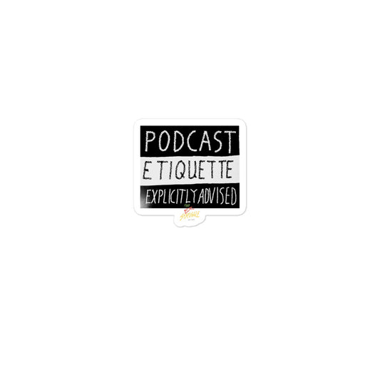 Podcast Etiquette Sticker Part Deux