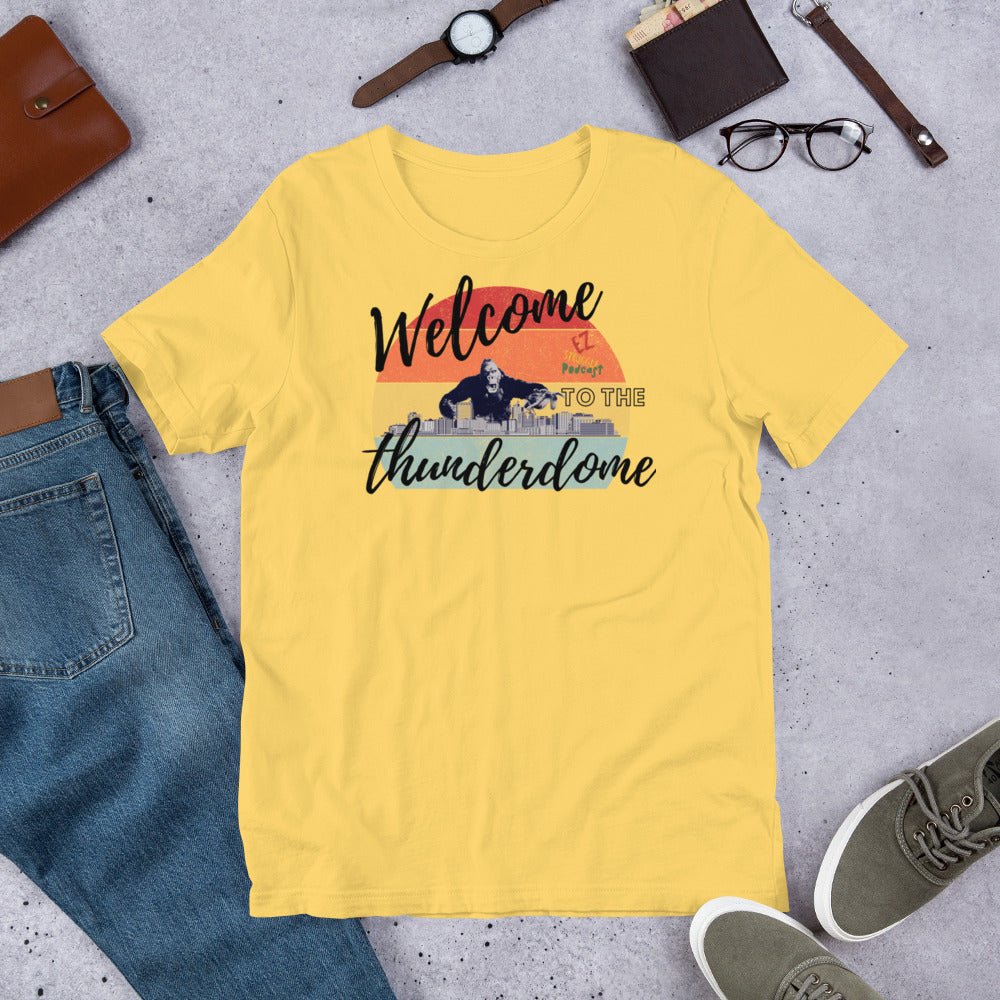 Welcome to the Thunderdome T-shirt